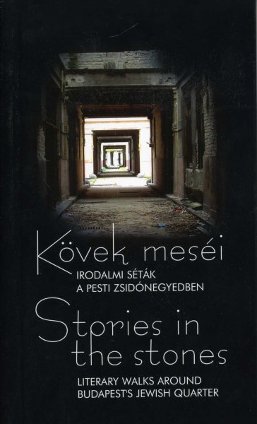 Kövek meséi - Stories in the Stones