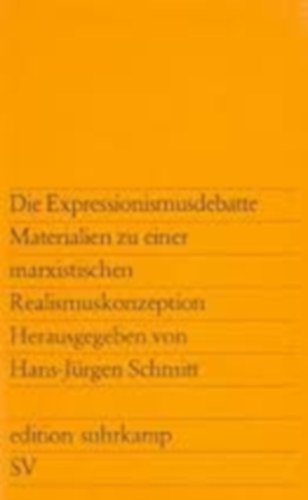 Die Expressionismus-Debatte: Materialien zu einer marxistischen Realismuskonzeption