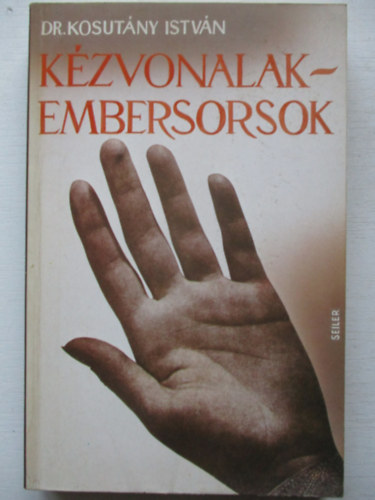 Dr. Kosutny Istvn - Kzvonalak-embersorsok