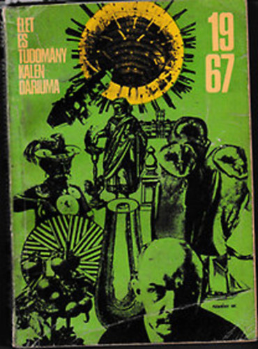 Feny Bla s Kutasn Pter gnes szerk. - Az let s tudomny tudomnyos kalendriuma 1967