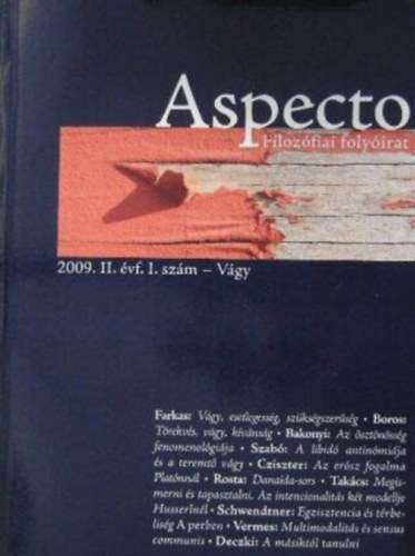Aspecto Filozfiai folyirat 2009. II. vfolyam I. szm: Vgy