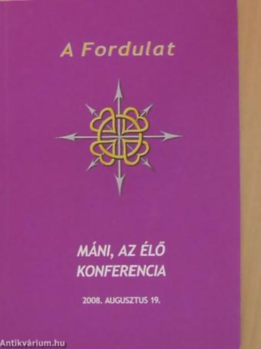 SZERKESZT L. Nagy Lajos - A Fordulat (Mni, az l konferencia)- A Magyarok VII. Vilgkongresszusnak ktetei 6.