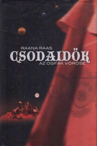 Raana Raas - Az ogf�k v�r�se