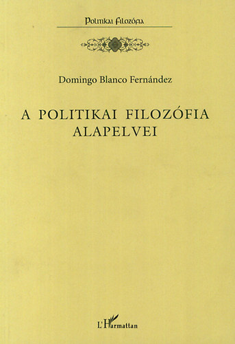 Domingo Blanco Fern�ndez - A politikai filoz�fia alapelvei