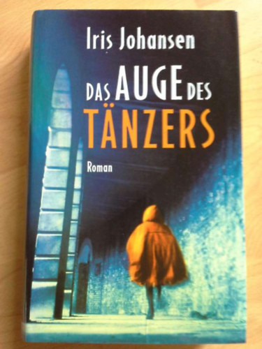 Iris Johansen - Das Auge des Tänzers