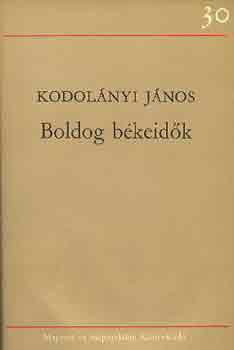 Kodol�nyi J�nos - Boldog b�keid�k (Kodol�nyi)