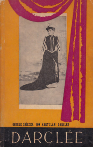 George Sbircea - Ion Hartulari Darclée - Darclée