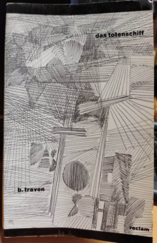 Bruno Traven - Das Totenschiff