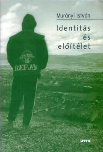 Murnyi Istvn - Identits s eltlet
