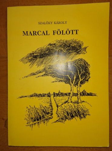 Szalóky Károly - Marcal fölött