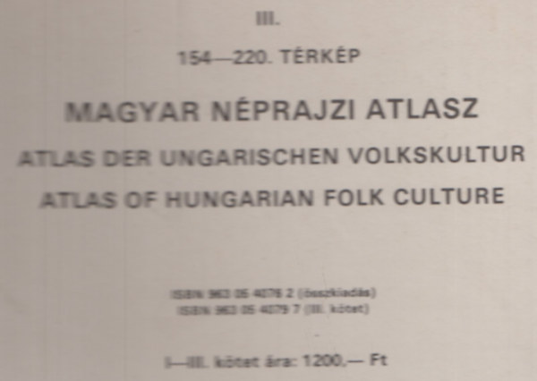 Barabs Jen  (Szerk.) - Magyar Nprajzi Atlasz III. 154-220. trkp