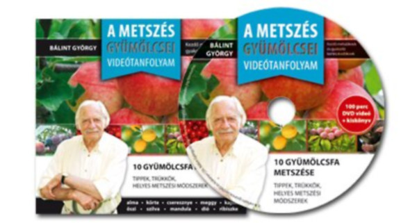 Bálint György - 10 gyümölcsfa metszése (DVD + kiskönyv)