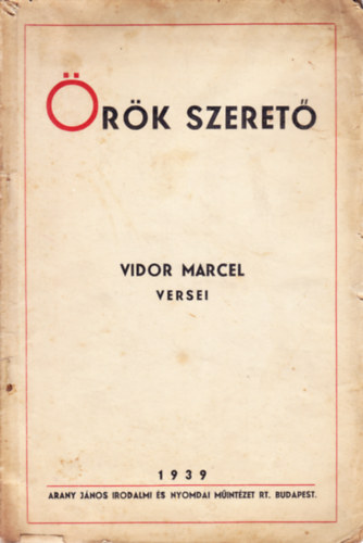 �r�k szeret� - Vidor Marcel versei