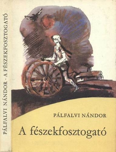 P�lfalvi N�ndor - A f�szekfosztogat�