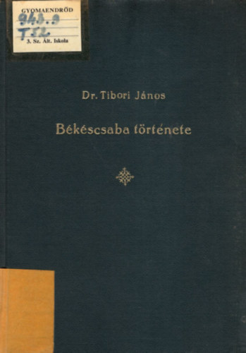 Dr. Tibori J�nos - B�k�scsaba t�rt�nete