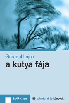 Grendel Lajos - A kutya f�ja