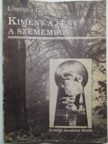 L�rincz Gy�rgy - Kiment a f�ny a szememb�l