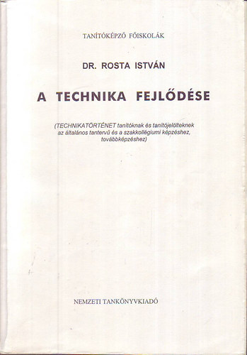 Dr. Rosta Istv�n - A technika fejl�d�se