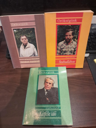 Fejes Endre, Csori Sndor Csorba Gyz - 3 db az rksgnk sorozatbl KNYVMENT AJNLAT: Ktfle id+Szabadlbon+ Senkid, bartod