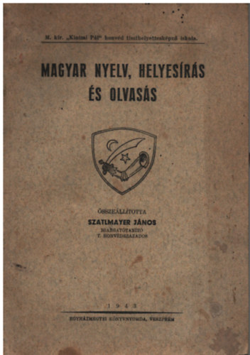 Szatlmayer Jnos - Magyar nyelv, helyesrs s olvass
