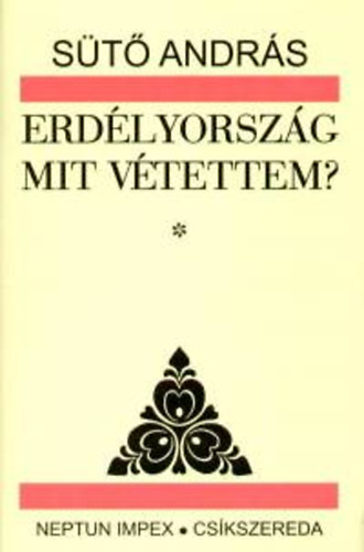 St Andrs - Erdlyorszg mit vtettem? I-II.