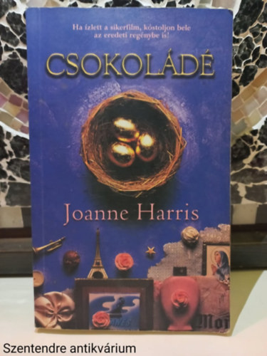 Ford.: Sz�nt� Judit, Szerk.: Zs�mboki M�ria Joanne Harris - Csokol�d� (Sz�nt� Judit ford�t�sa)