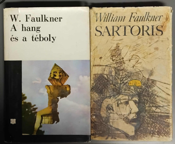 SZERZ� William Faulkner FORD�TOTTA G�ncz �rp�d �s Geher Istv�n - William Faulkner : A hang �s t�boly + Sartoris (2 k�tet)