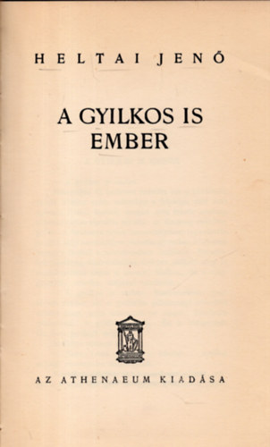 Heltai Jen - A gyilkos is ember