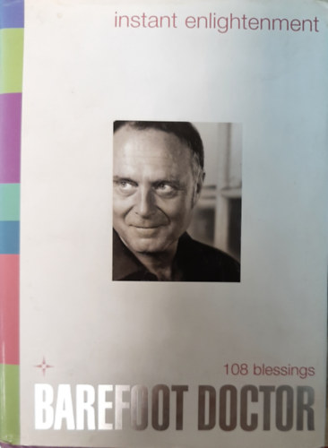 Barefoot Doctor - Instant Enlightenment : 108 Blessings