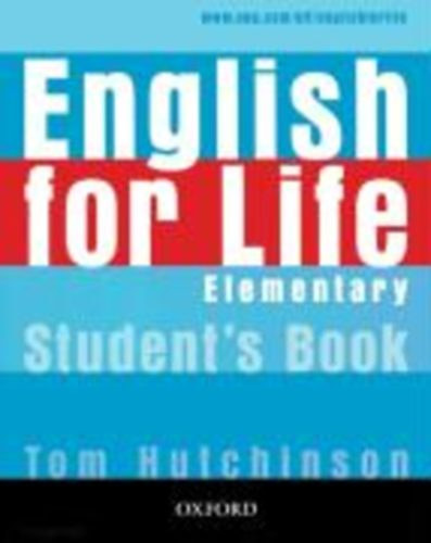 Tom Hutchinson - English for Life - Elementary - Student's Book