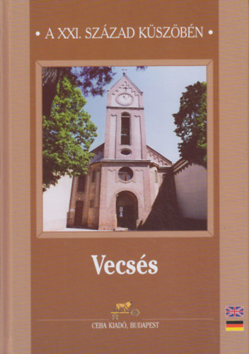 Dr. Szab� Attila - Vecs�s a XXI. sz�zad k�zep�n