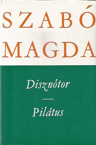Szab� Magda - Diszn�tor - Pil�tus