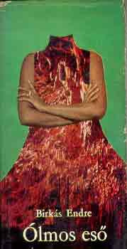 Birkás Endre - Ólmos eső