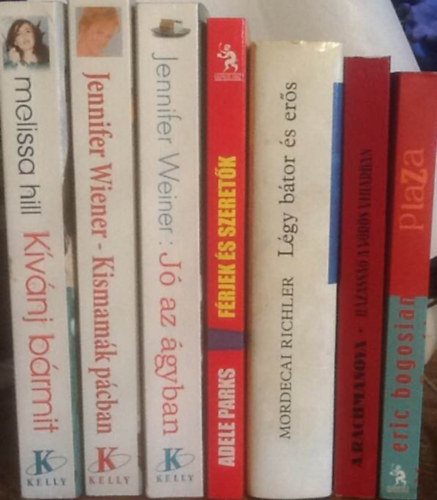 7 db kort�rs reg�ny: Hill:K�v�nj valamit+Wiener:Kismam�k p�cban+J� az �gyban+Parks:F�rjek �s szeret�k+Richler:L�gy b�tor �s er�s+Rachmanova:H�zass�g a v�r�s viharban+Bogosian:Plaza