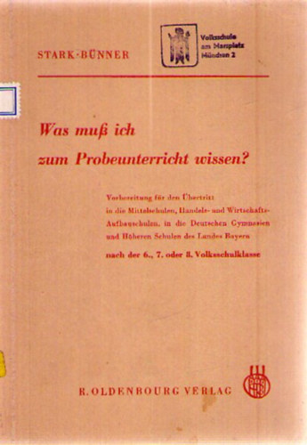 Eugen Stark; Erich B�nner - Was mu� ich zum Probeunterricht wissen?