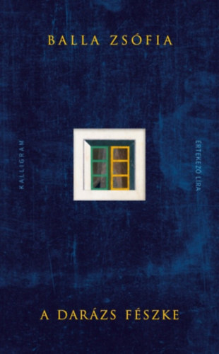 Balla Zs�fia - A dar�zs f�szke