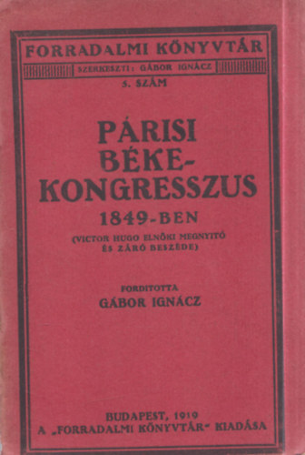 Gábor Ignácz (ford.) - Párisi békekongresszus 1849-ben (Forradalmi könyvtár)