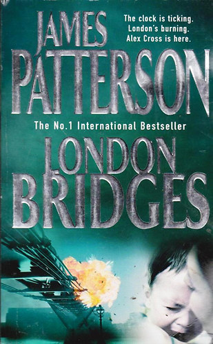 James Patterson - London Bridges