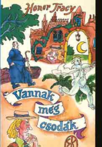 Honor: Tracy - Vannak még csodák (Hegedűs István illusztrációival)
