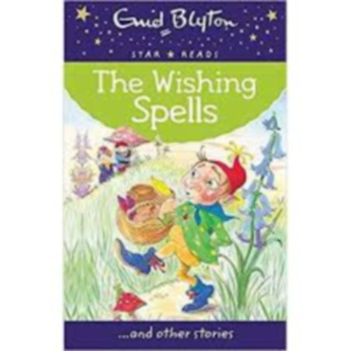 Enid Blyton - The Wishing Spells and Other Stories
