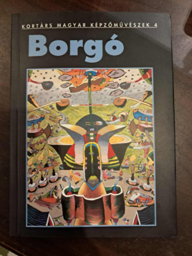 Szeifert Judit - Borg (Kortrs Magyar Kpzmvszek 4.)