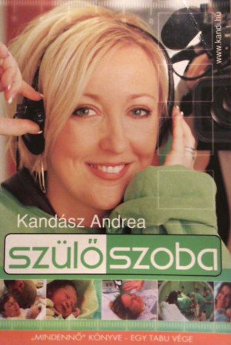 Kandsz Andrea - Szlszoba - A lt els pillanata ("Mindenn" knyve - Egy tabu vge)