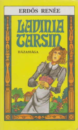 Erd�s Ren�e - Lavinia Tarsin h�zass�ga