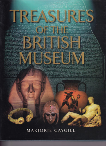 Marjorie Caygill - Treasures of the British Museum