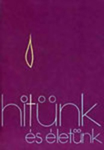 Bogn�r Lajos; Ker�nyi Lajos; R�dly Elem�r - Hit�nk �s �let�nk