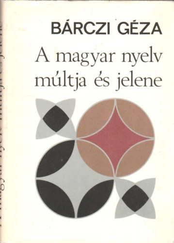 Brczi Gza - A magyar nyelv mltja s jelene