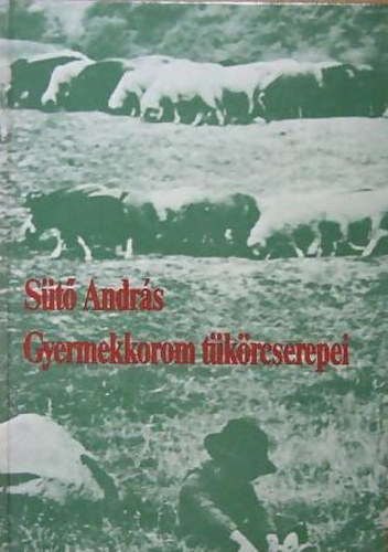 S�t� Andr�s - Gyermekkorom t�k�rcserepei