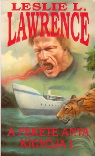 Leslie L. Lawrence - A fekete anya k�gy�ja I.