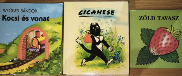 Weres Sndor - 3db lapoz kisgyermekek szmra - Cicamese, Zld tavasz, Weres Sndor-Kocsi s vonat