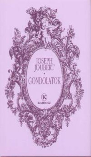 Joseph Joubert - Gondolatok (Joubert)